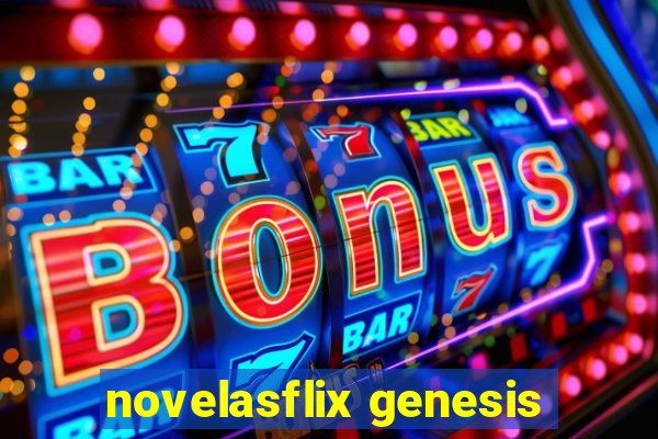 novelasflix genesis